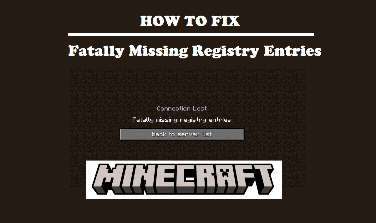 Fatally Missing Registry Entries Minecraft